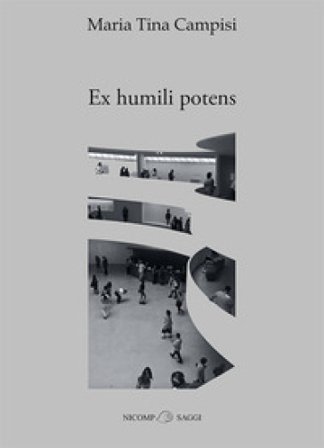 Ex humili potens Maria Tina Campisi