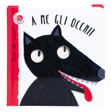 A me gli occhi! Cucù chi sono? Ediz. illustrata Nicoletta Bertelle