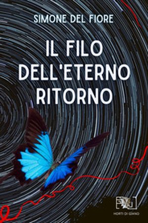 Il filo dell'eterno ritorno Simone Del Fiore