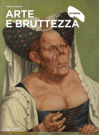 Arte e bruttezza Mauro Zanchi