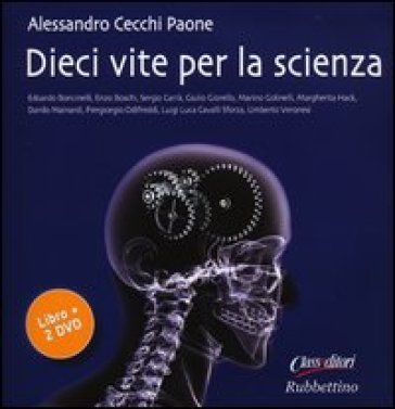 Dieci vite per la scienza. Con 2 DVD Alessandro Cecchi Paone