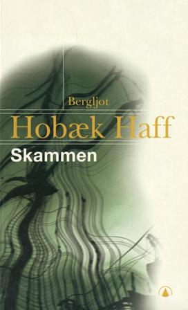 Skammen - Bok av Bergljot Hobæk Haff - Pocket