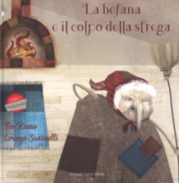 La befana e il colpo della strega Tea Ranno