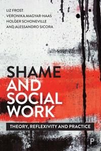 Shame and Social Work, ISBN: 9781447344087
