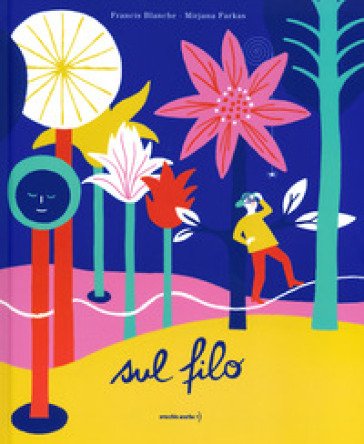 Sul filo. Ediz. a colori Francis Blanche