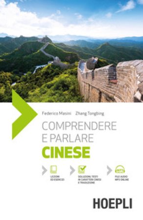 Comprendere e parlare cinese. Con File audio online Federico Masini