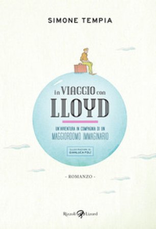 In viaggio con Lloyd. Un'avventura in compagnia di un maggiordomo immaginario Simone Tempia