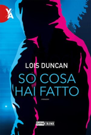 So cosa hai fatto Lois Duncan