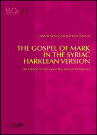 The gospel of mark in the syriac harklean version Yohanna Samer Soreshow