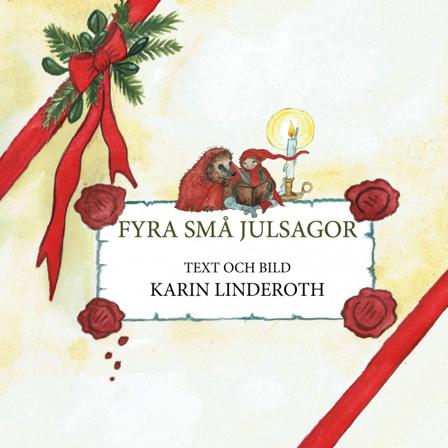 Fyra små julsagor - Bok av Karin Linderoth - Inbunden