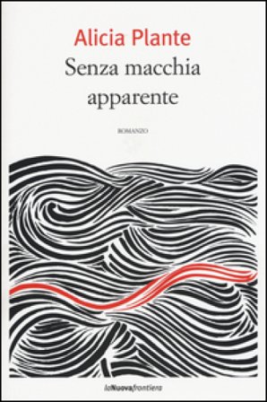 Senza macchia apparente Alicia Plante