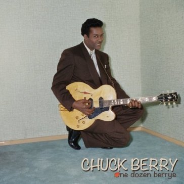 One dozen berrys Chuck Berry