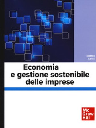 Economia e gestione sostenibile delle imprese Matteo Caroli