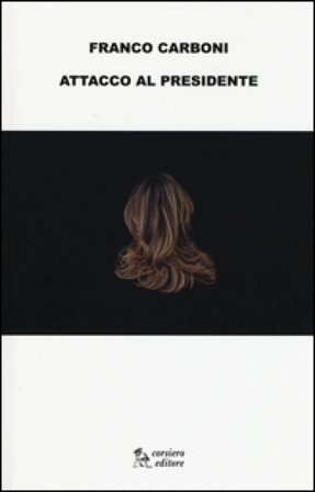 Attacco al presidente Franco Carboni