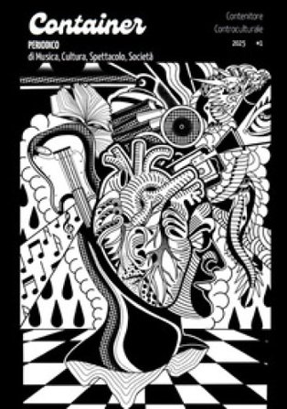 Container. Contenitore controculturale. Periodico di musica, cultura, spettacolo, società (2025). Vol. 1