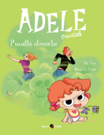 Adele crudele. Vol. 14: Puzzette atomiche Mr Tan