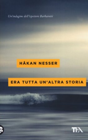 Era tutta un'altra storia Håkan Nesser