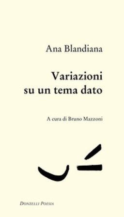 Variazioni su un tema dato Ana Blandiana