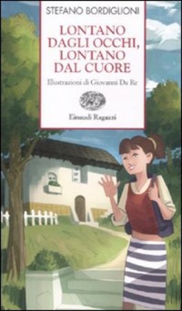 Lontano dagli occhi, lontano dal cuore Stefano Bordiglioni