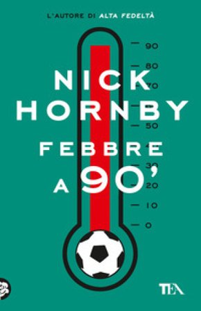 Febbre a 90' Nick Hornby