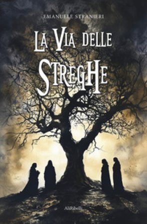 La via delle streghe Emanuele Stranieri