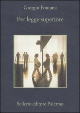 Per legge superiore Giorgio Fontana