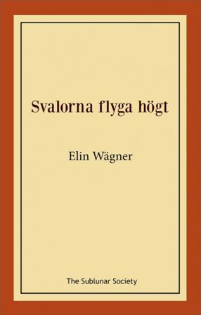 Svalorna flyga högt - Bok av Elin Wägner - Häfte