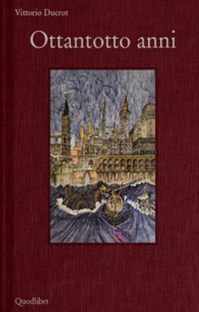 Ottantotto anni Vittorio Ducrot