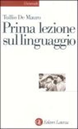 Prima lezione sul linguaggio Tullio De Mauro