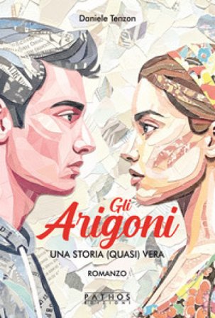 Gli Arigoni. Una storia (quasi) vera Daniele Tenzon