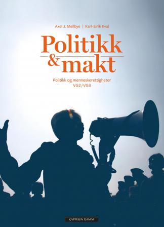 Politikk & makt - Bok av Karl-Eirik Kval & Axel J. Mellbye - Paperback