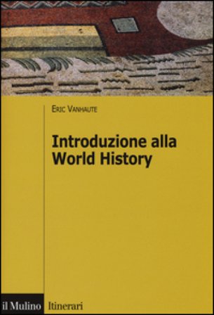 Introduzione alla world history Eric Vanhaute