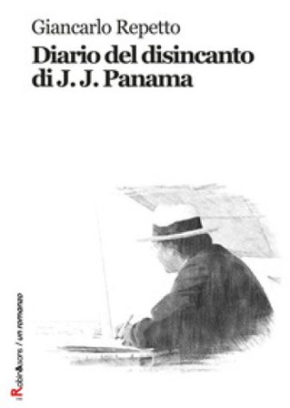 Diario del disincanto di J. J. Panama Giancarlo Repetto