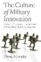 The Culture of Military Innovation, ISBN: 9780804769525