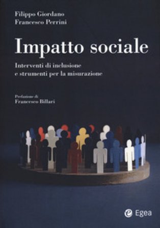 Impatto sociale. Interventi di inclusione e strumenti per la misurazione Filippo Giordano