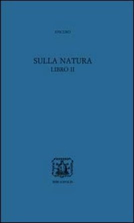 Sulla natura libro II. Testo greco a fronte. Con CD-ROM Epicuro