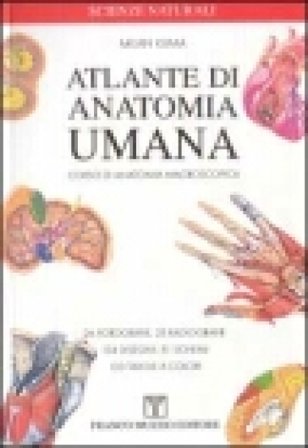 Atlante di anatomia umana. Corsi di anatomia macroscopica Milan Klima