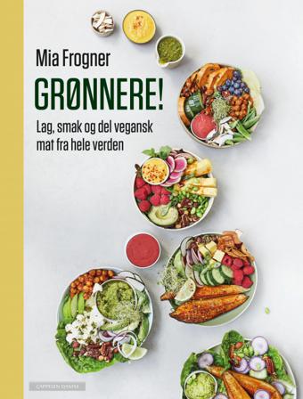 Grønnere! - Bok av Mia Frogner - Hardback
