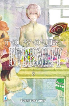 To your eternity. Vol. 3 Yoshitoki Oima
