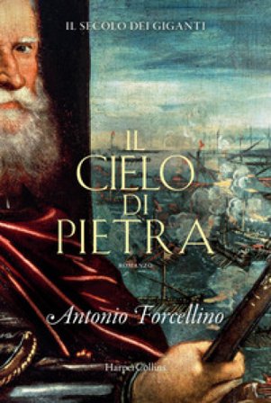 Il cielo di pietra. Il secolo dei giganti. Vol. 5 Antonio Forcellino