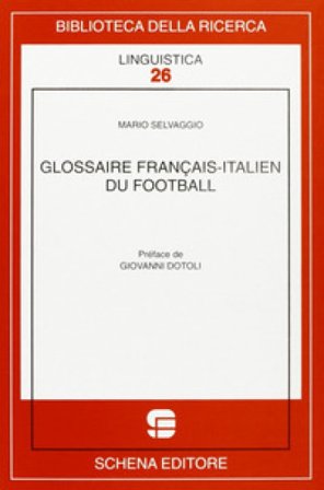 Glossaire français-italien du football Mario Selvaggio