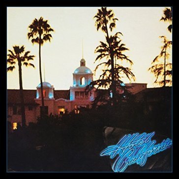 Hotel california (40th anniversary edt.) Eagles