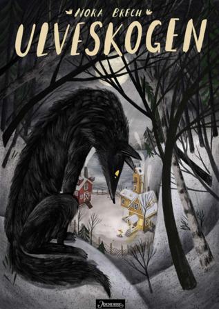 Ulveskogen - Bok av Nora Brech - Hardback