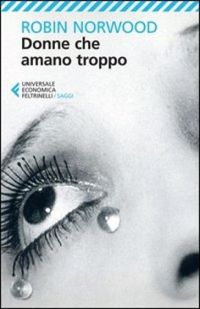Donne che amano troppo Robin Norwood