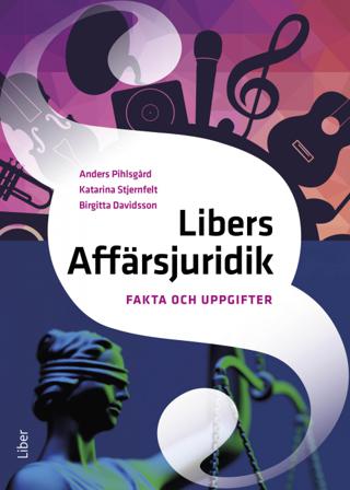 Libers Affärsjuridik Fakta och uppgifter - Bok av Anders Pihlsgård, Katarina Stjernfelt, m.fl. - Häfte