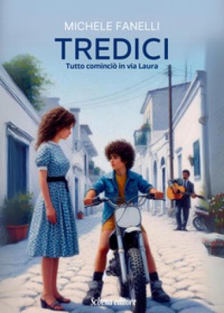 Tredici. Tutto cominciò in via Laura Michele Fanelli