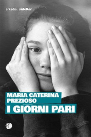 I giorni pari Maria Caterina Prezioso