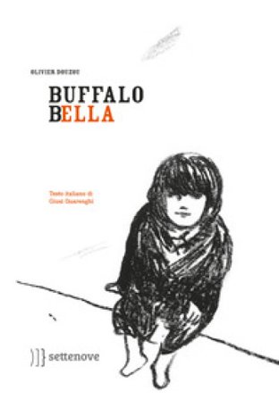 Buffalo Bella. Ediz. illustrata Olivier Douzou