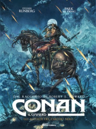 Conan il cimmero. Vol. 9: Gli accoliti del cerchio nero Robert Ervin Howard