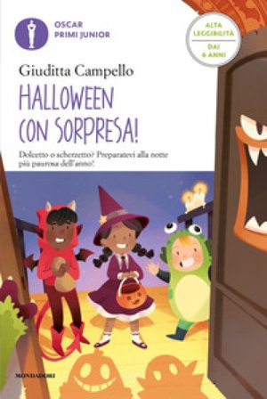 Halloween con sorpresa! Ediz. ad alta leggibilità Giuditta Campello
